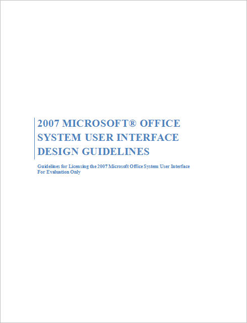 2007 Microsoft® Office System User Interface Design Guidelines